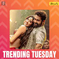 Trending Tuesday - Telugu