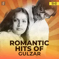 Romantic Hits by Gulzar