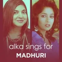 Alka sings for Madhuri