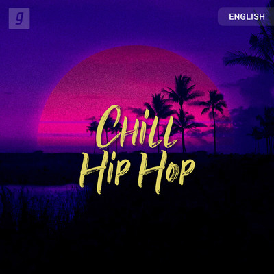 Chill Hip Hop Music Playlist: Best Mp3 Songs On Gaana.com