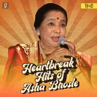 Heartbreak Hits of Asha Bhosle