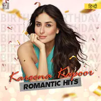 Romantic Hits of Kareena Kapoor