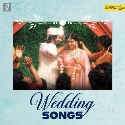 Wedding Songs Malayalam Music Playlist Best Wedding Songs Malayalam MP3 Songs on Gaana