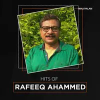 Hits of Rafeeq Ahammed