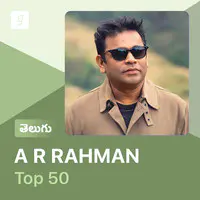 AR Rahman Top 50 Telugu