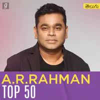 AR Rahman Top 50 - Telugu