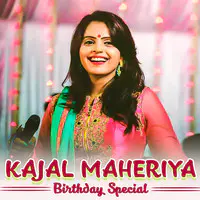 Kajal Maheriya Birthday Special