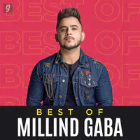 Best of Millind Gaba