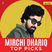 Mirchi Dhariq Top Picks