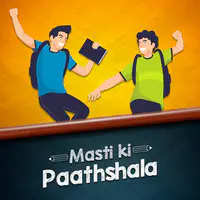 Masti Ki Paathshala