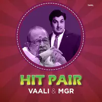Hit Pair : Vaali - MGR