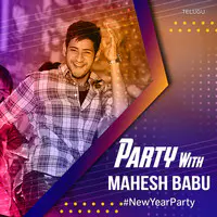 Party with Mahesh Babu
