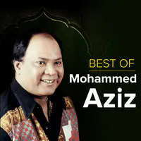 Best of Mohd Aziz Bengali