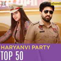 Haryanvi Party Top 50