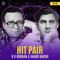 Hit Pair - R D Burman & Anand Bakshi