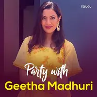 Party with Geetha Madhuri