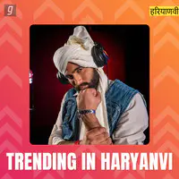 Trending In Haryanvi