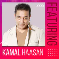 Featuring Kamal Haasan