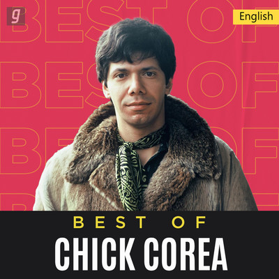 Best Of Chick Corea Music Playlist: Best Best Of Chick Corea MP3 Songs ...