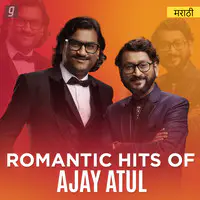 Ajay Atul Romantic Hits