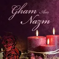 Gham Aur Nazm