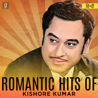 Romantic Hits of Kishore Kumar