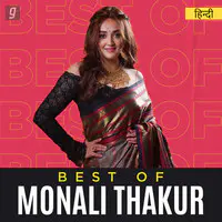 Best of Monali Thakur