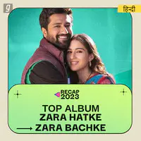 Top Album 2023 - Zara Hatke Zara Bachke