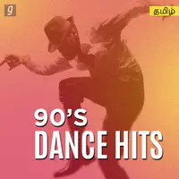 90s Dance Hits - Tamil