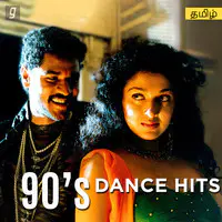 90s Dance Hits - Tamil