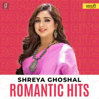 Shreya Ghoshal - Romantic Hits