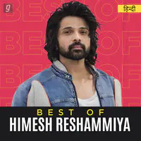 Best of Himesh Reshammiya
