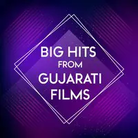 Big Hits From Gujarati Films