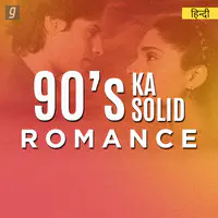 90s Ka Solid Romance