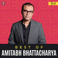 Best of Amitabh Bhattacharya