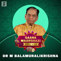 Gaana Maargazhi Special - Dr. M Balamuralikrishna