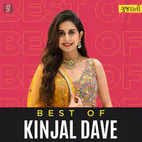 Best of Kinjal Dave