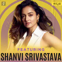 Featuring Shanvi Srivastava