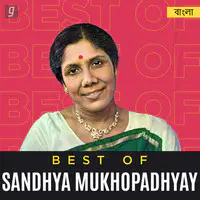 Best of Sandhya Mukhopadhyay