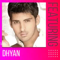 Featuring Dhyan