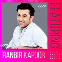 Featuring Ranbir Kapoor