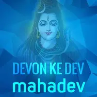 Devon Ke Dev Mahadev