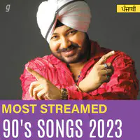 Punjabi Most Streamed 90s - 2023