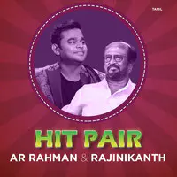 Hit Pair : AR Rahman - Rajinikanth