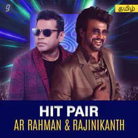 Hit Pair : AR Rahman - Rajinikanth