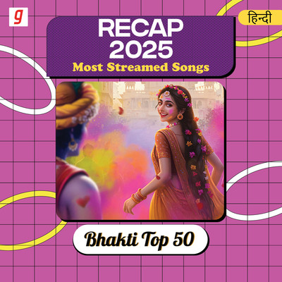 Hindi Bhakti Top 50 - 2025 Music Playlist: Best Hindi Bhakti Top 50