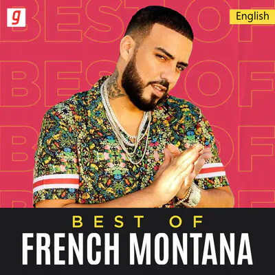 Best of French Montana Music Playlist: Best Best of French Montana MP3 ...