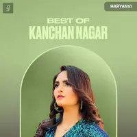 Best of Kanchan Nagar