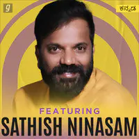 Featuring Sathish Ninasam