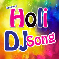 Holi DJ Songs - Rajasthani